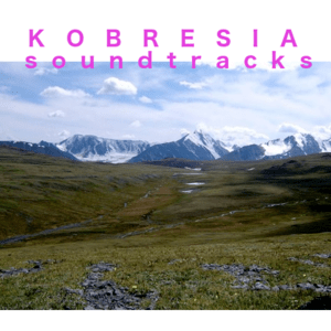 Kobresia Soundtracks