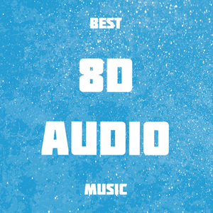 Best 8D Audio Music