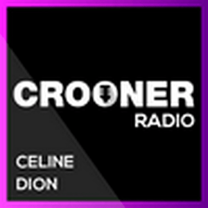 Crooner Radio Céline Dion