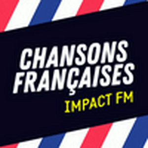 Impact FM - Chansons Françaises 