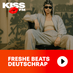 KISS FM – FRESHE BEATS DEUTSCHRAP