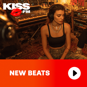 KISS FM – NEW BEATS