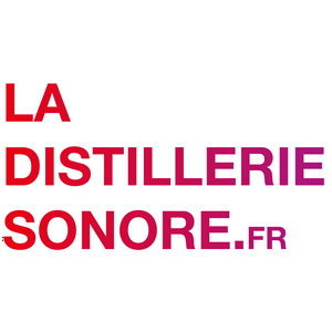 La Distillerie Sonore