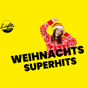 Life Radio Tirol Weihnachts-Superhits