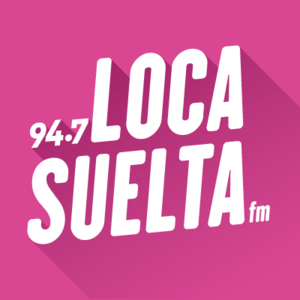 Loca Suelta 94.7 FM