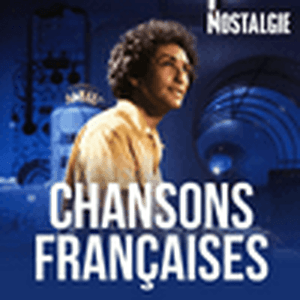 NOSTALGIE CHANSONS FRANCAISES