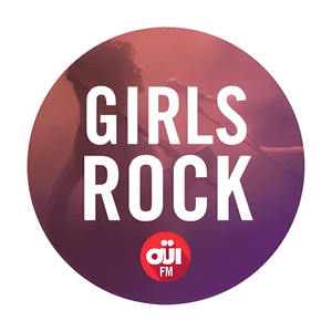 OUI FM Girls Rock