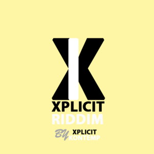 XPLICIT RIDDIM